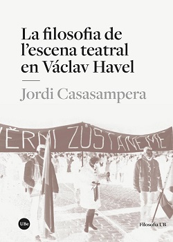 La filosofia de l'escena teatral en Václav Havel