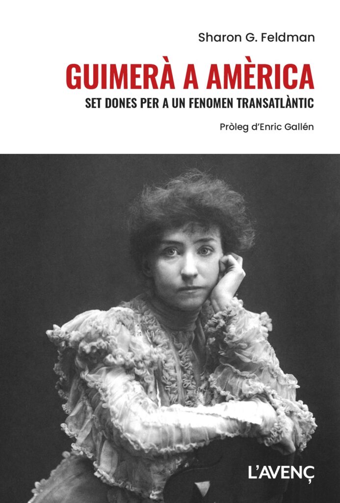 Guimerà a Amèrica set dones per a un fenòmen transatlàntic, de Sharon G. Feldman, L'Avenç, 2026